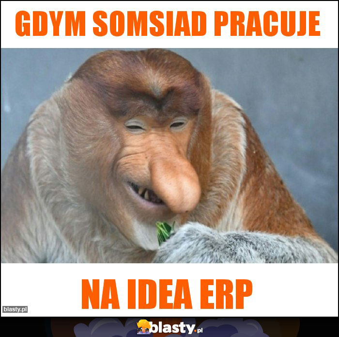 gdym somsiad pracuje