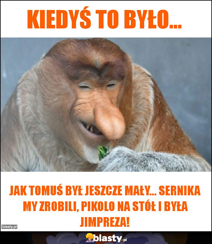 Kiedyś to było...