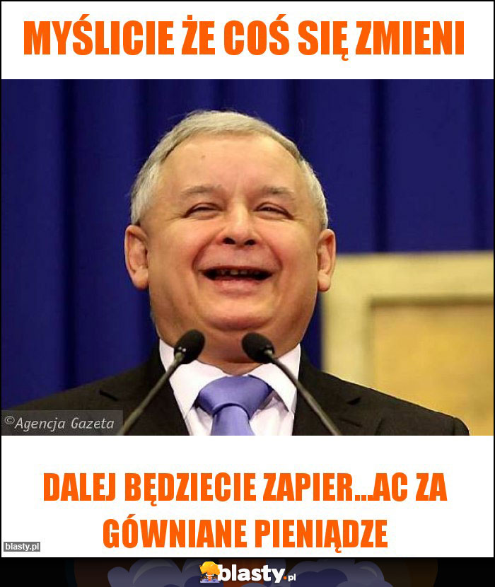 Myślicie że coś się zmieni