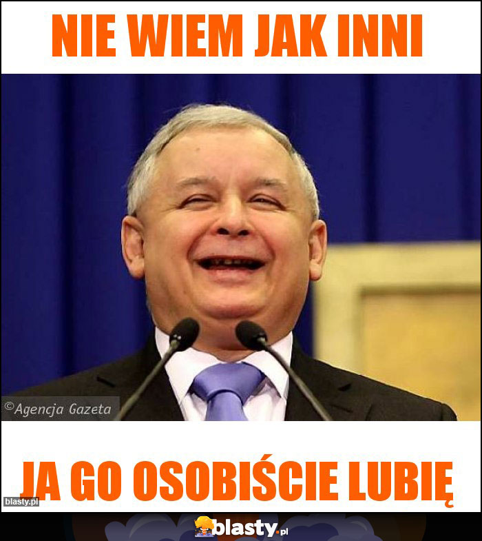 Nie wiem jak inni