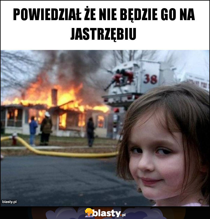 Powiedział że nie będzie go na Jastrzębiu