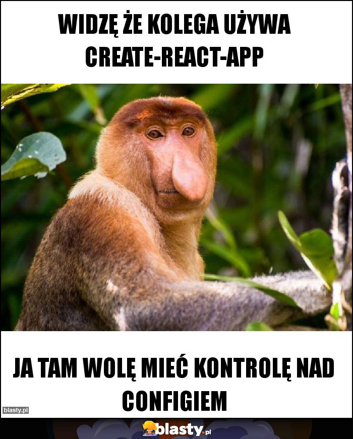 widzę że kolega używa create-react-app