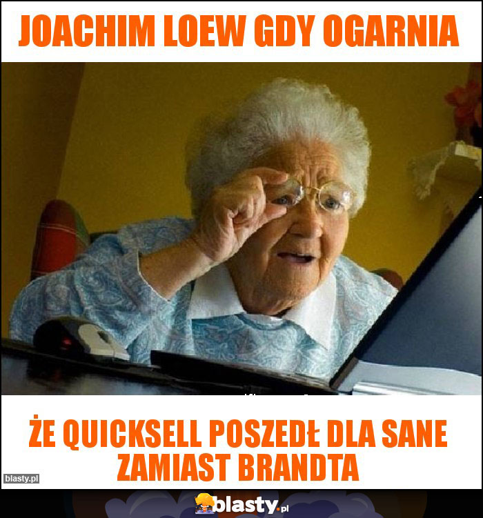 Joachim Loew Gdy Ogarnia Memy Gify I Smieszne Obrazki Facebook Tapety Demotywatory Zdjecia