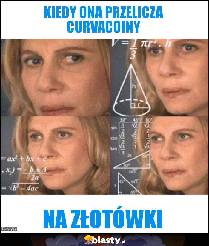 Kiedy ona przelicza curvacoiny