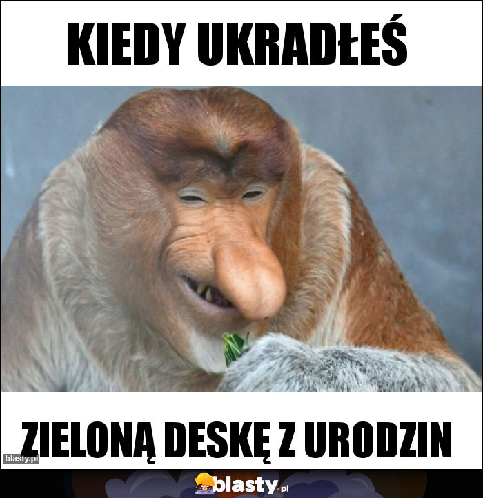 Kiedy ukradłeś