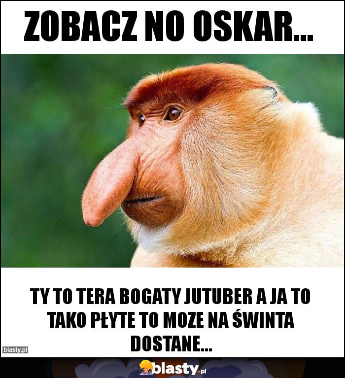 Zobacz no Oskar...