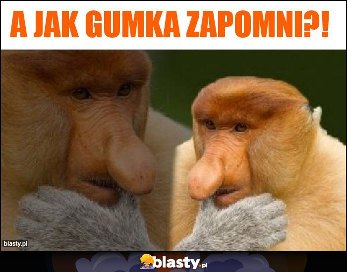 A jak gumka zapomni?!