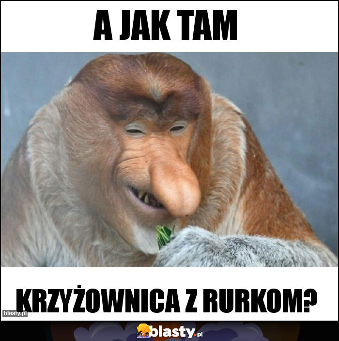 A JAK TAM