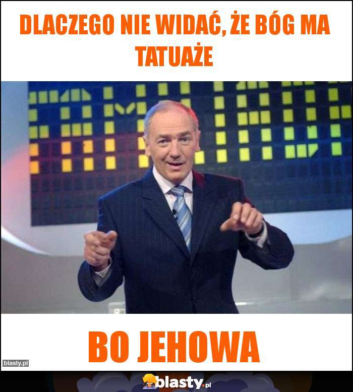 Dlaczego nie widać, że Bóg ma tatuaże