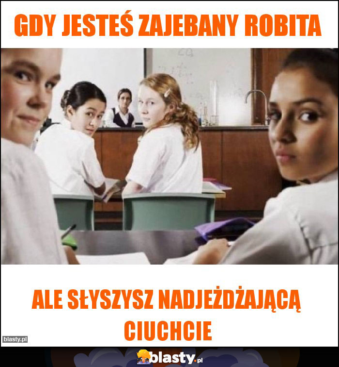 Gdy jesteś zajebany robita