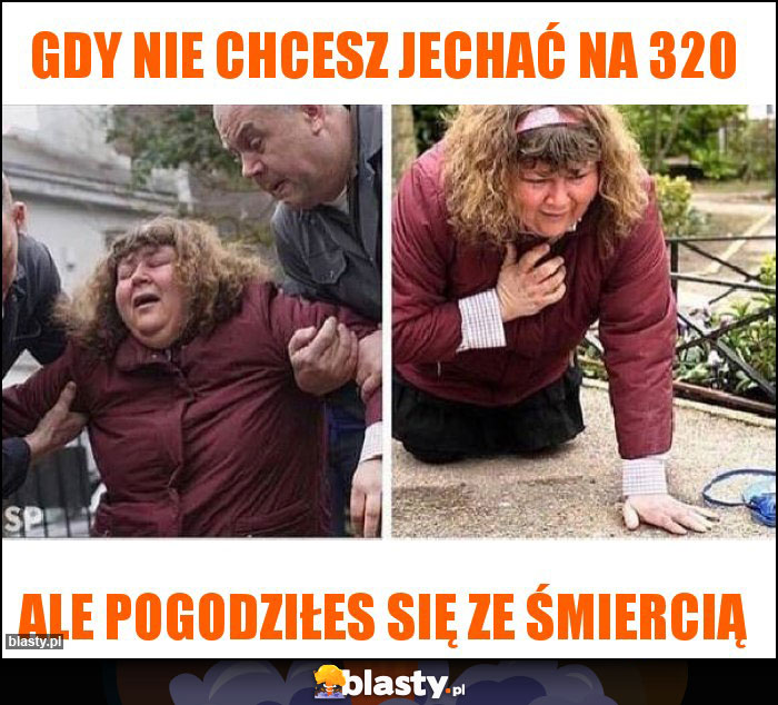 Gdy nie chcesz jechać na 320