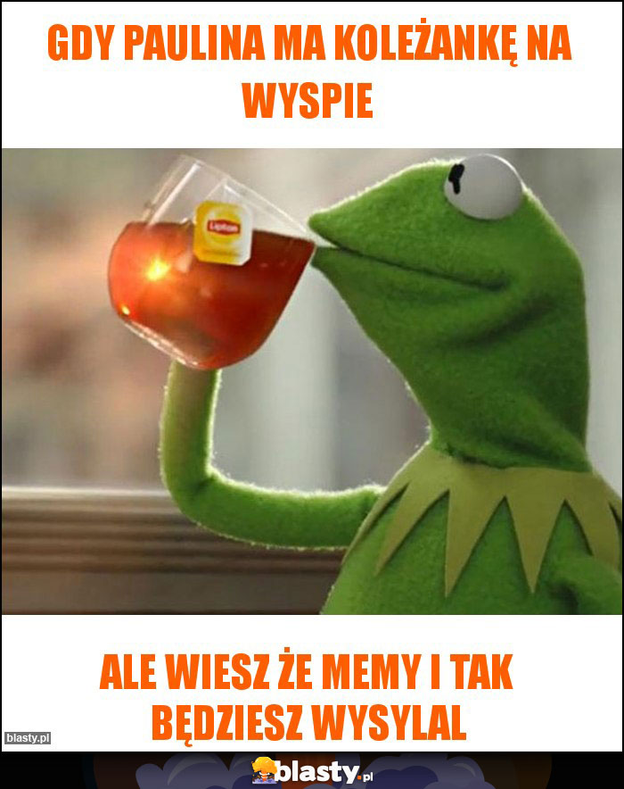 Gdy Paulina ma koleżankę na wyspie