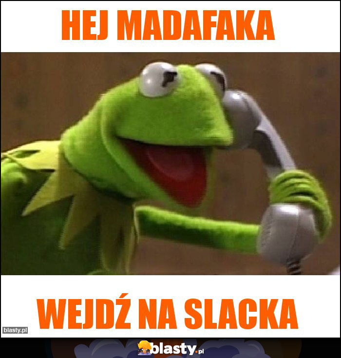 Hej Madafaka