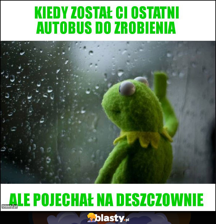 Kiedy został ci ostatni autobus do zrobienia