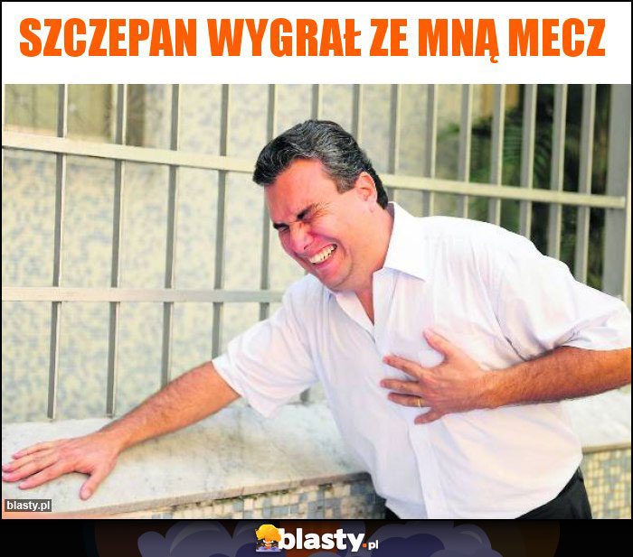 Szczepan wygrał ze mną mecz