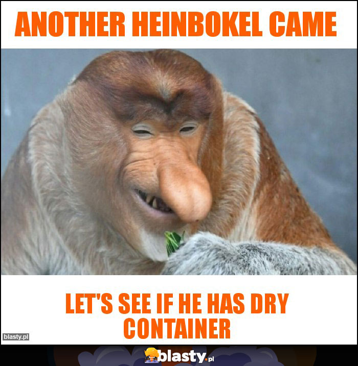 Another heinbokel came