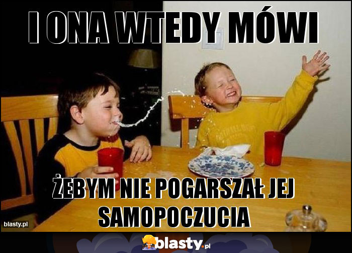 I ONA WTEDY MÓWI