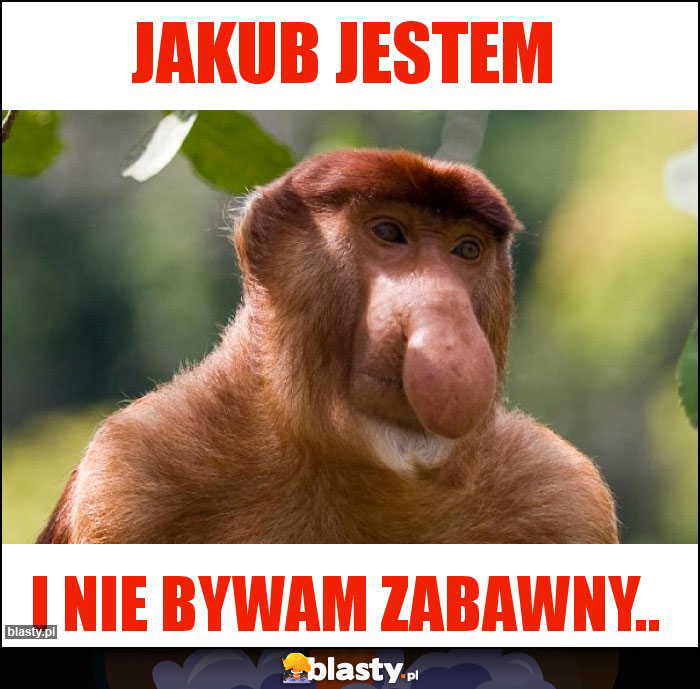 JAKUB JESTEM