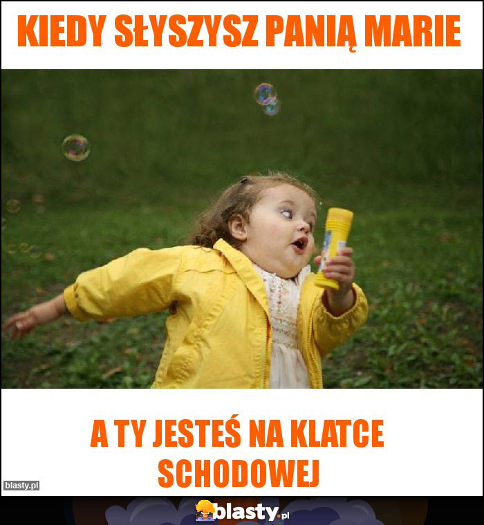 Kiedy słyszysz panią Marie