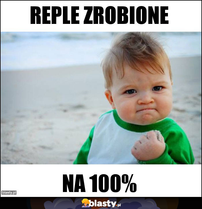 REPLE ZROBIONE