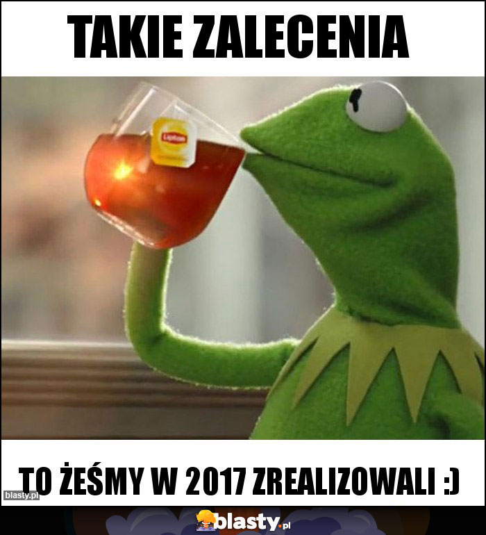 Takie zalecenia