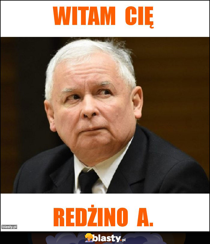 Witam  Cię