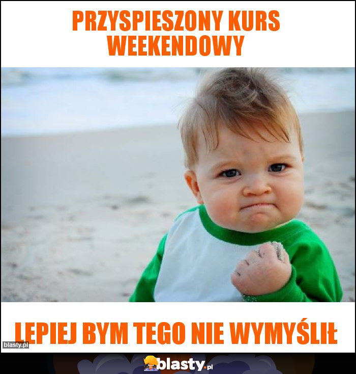 Przyspieszony kurs weekendowy