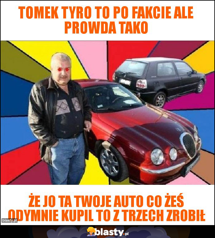 Tomek tyro to po fakcie ale prowda tako