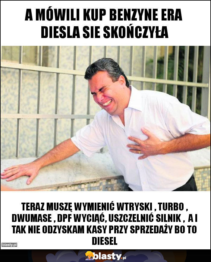 A mówili kup benzyne era diesla sie skończyła