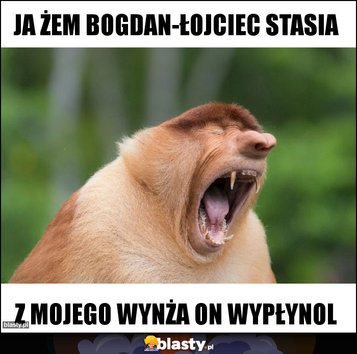 Ja żem Bogdan-łojciec Stasia