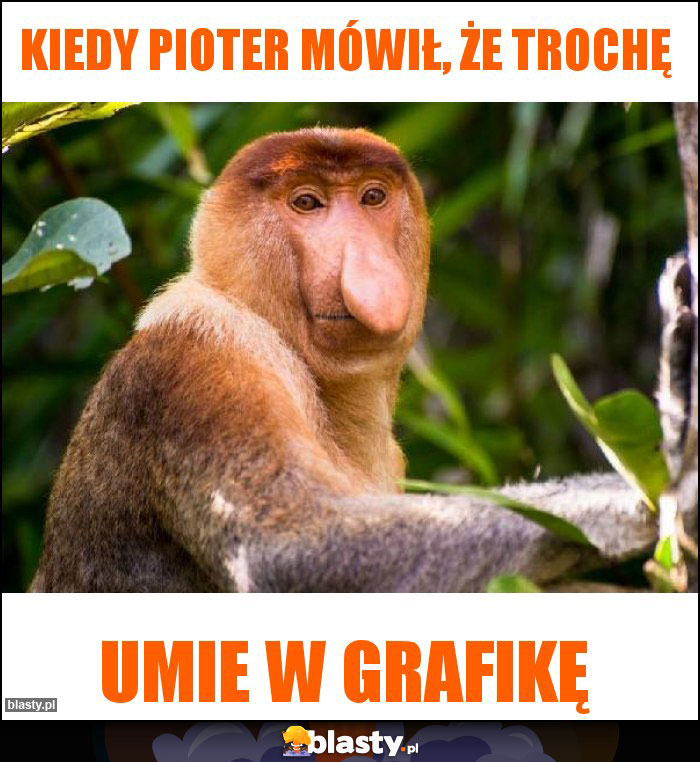 Kiedy Pioter mówił, że trochę