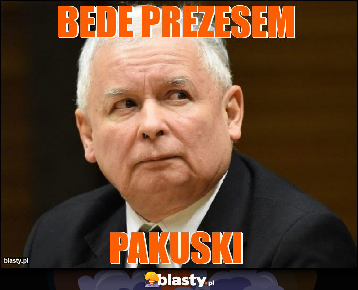 bede prezesem