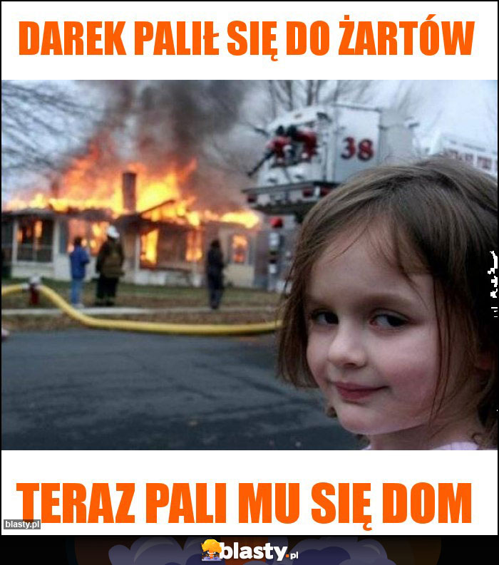 Darek palił się do żartów