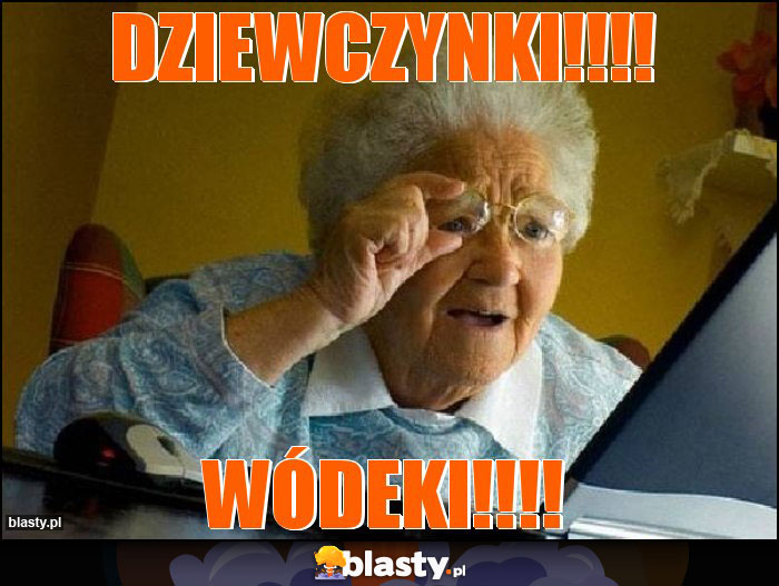 DZIEWCZYNKI!!!!