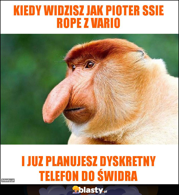 Kiedy widzisz jak Pioter ssie rope z Vario