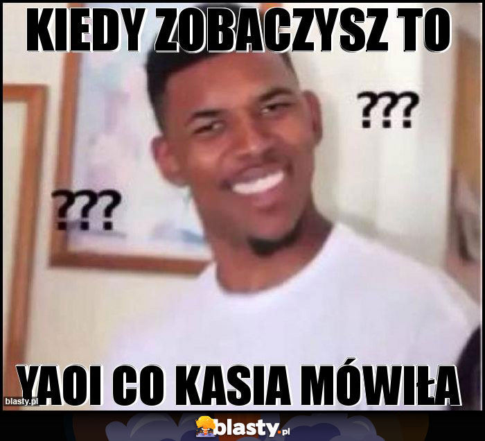 Kiedy zobaczysz to