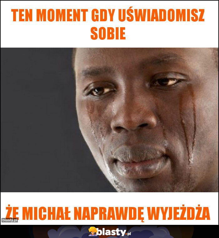 Ten moment gdy uświadomisz sobie