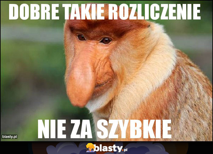 DOBRE TAKIE ROZLICZENIE