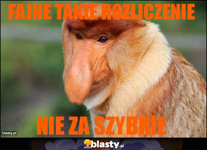 FAJNE TAKIE ROZLICZENIE