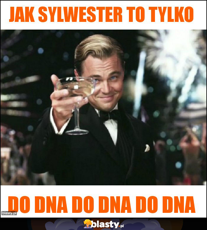 Jak Sylwester to tylko