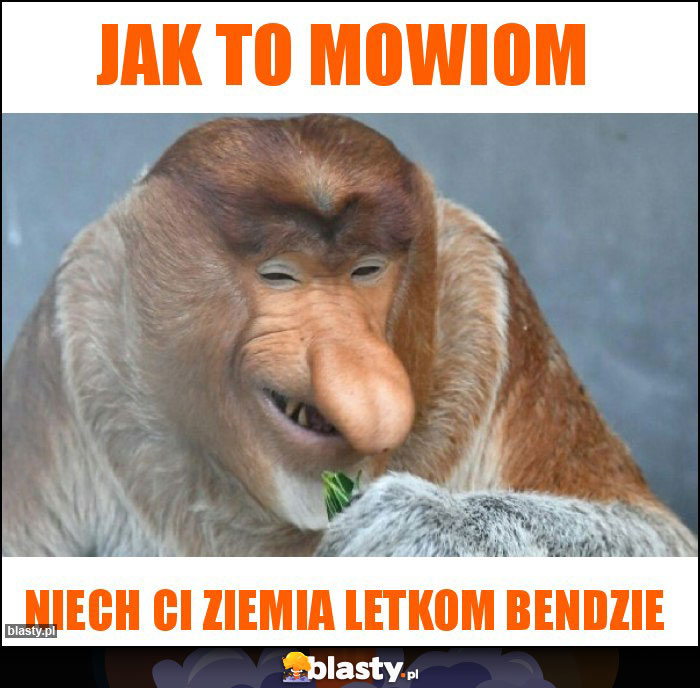 Jak to mowiom