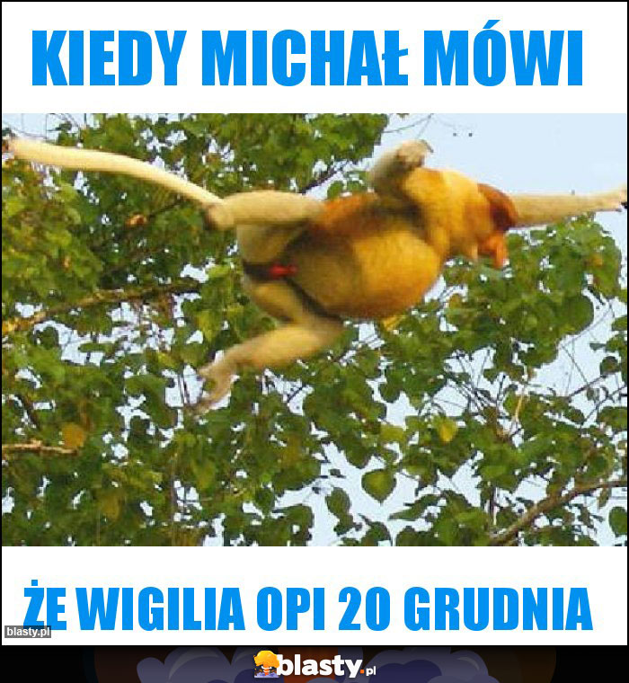 Kiedy Michał mówi