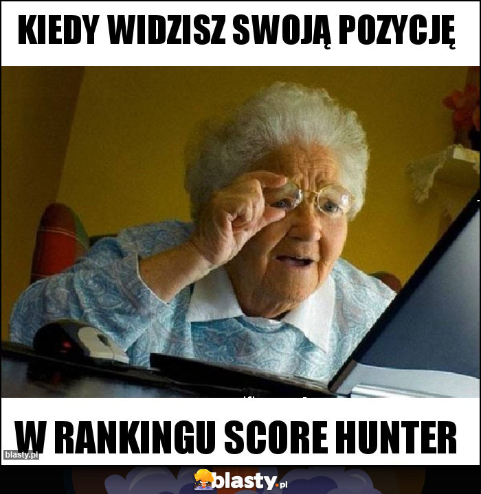 Kiedy widzisz swoją pozycję