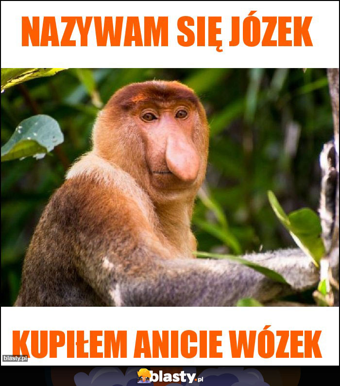 NAzywam SIę Józek