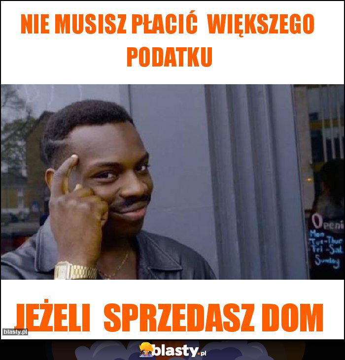 Nie musisz płacić  większego  podatku