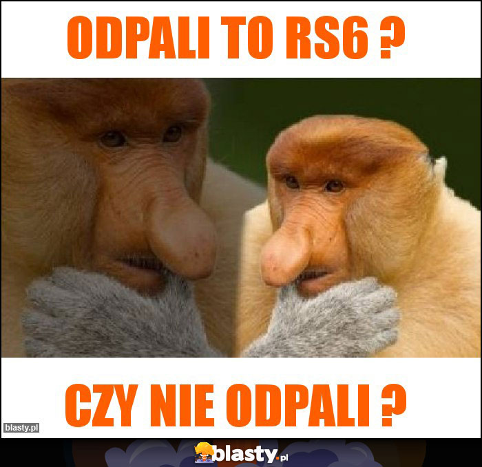 Odpali to RS6 ?