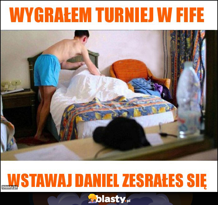 Wygrałem turniej w fife