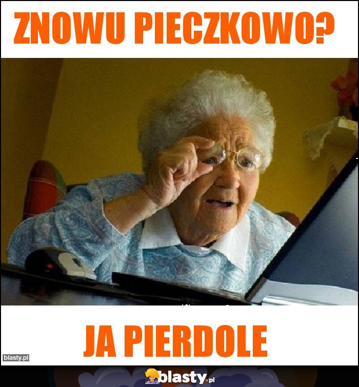 Znowu Pieczkowo?