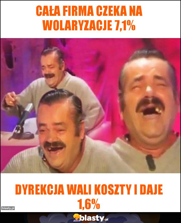 CAŁA FIRMA CZEKA NA WOLARYZACJE 7,1%