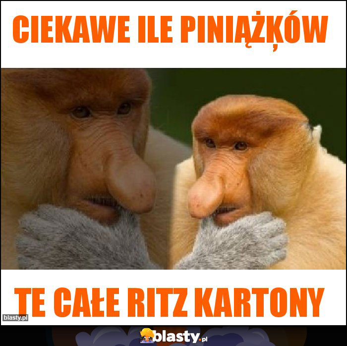 Ciekawe ile piniążķów